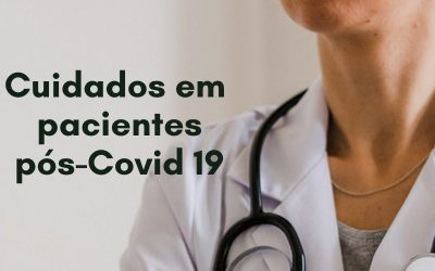Cuidados em pacientes pós-Covid 19