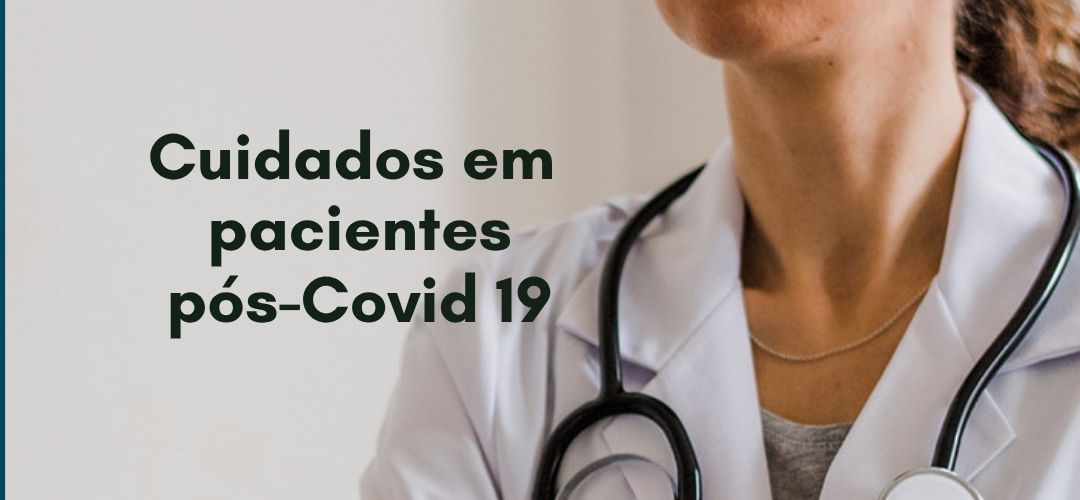 Cuidados em pacientes pós-Covid 19