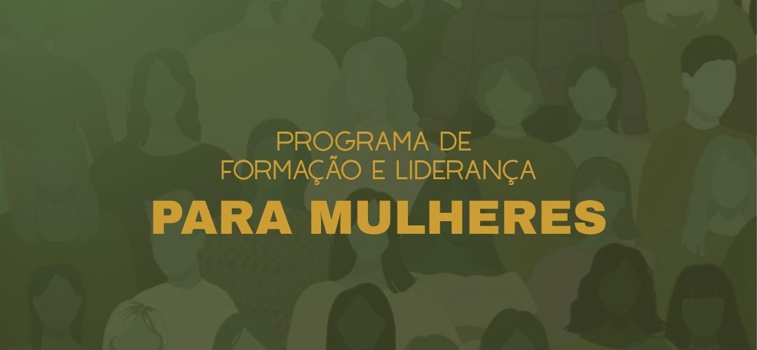 Programa de Formação e Liderança para mulheres